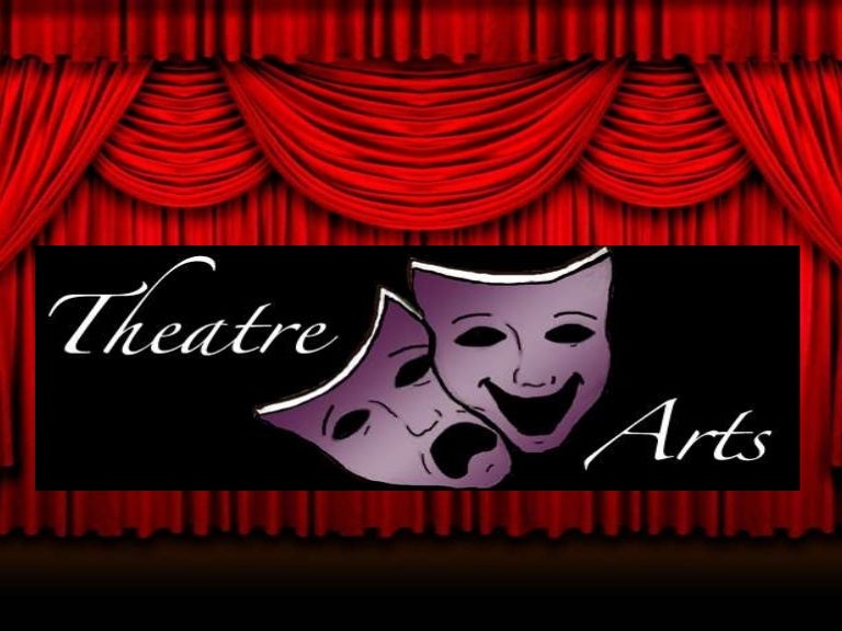 Theatre Arts